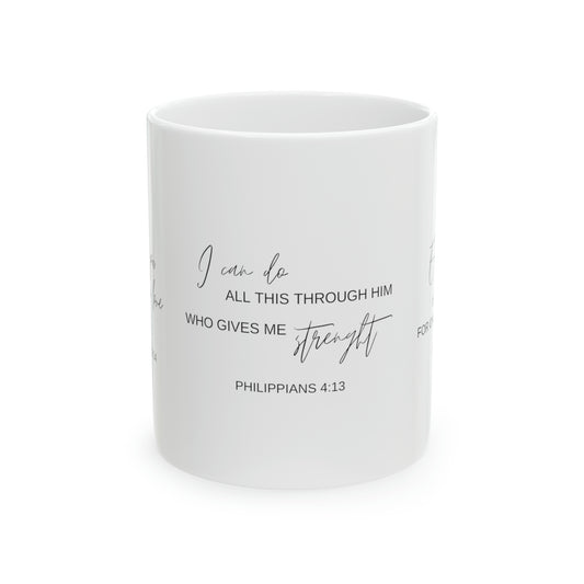 I Can Do All This Through Him | Coffee Mug