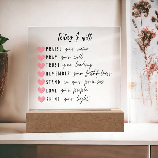 Today I Will | Printed Acrylic Plaque