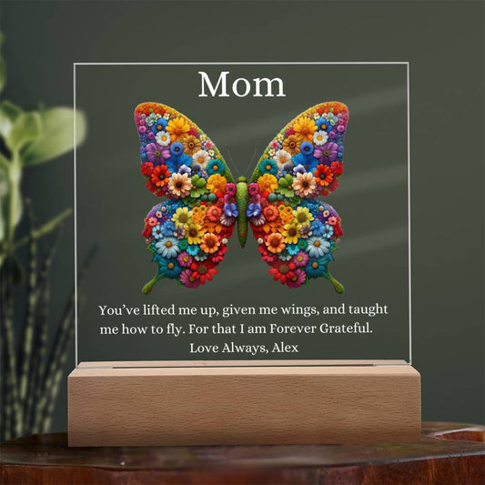 Mom, You've Lifted Me Up, Taught Me To Fly | PERSONALIZED Printed Acrylic Plaque