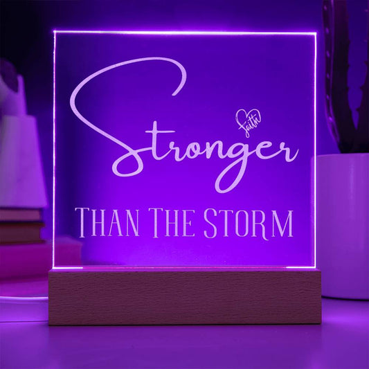 Stronger Than The Storm | Engraved Acrylic Plaque