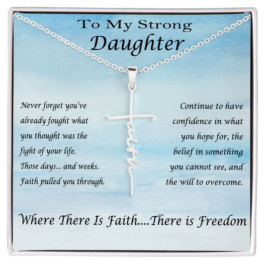 To My Strong Daughter Faith Cross Necklace