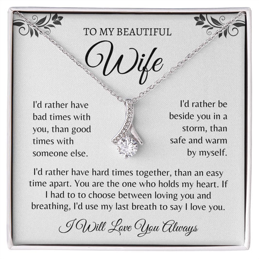 To My Beautiful Wife - I Will Love You Always | Alluring Beauty Necklace