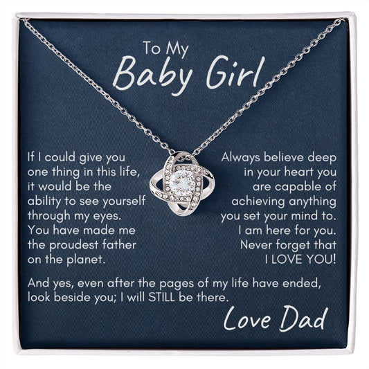 To My Baby Girl - Look Beside You | Love Knot Necklace