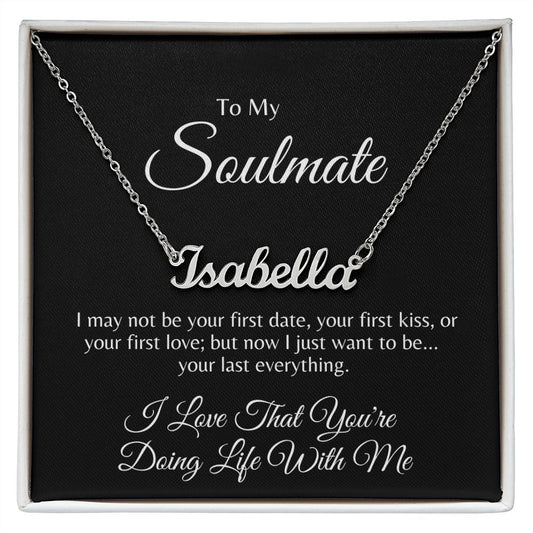 To My Soulmate - Doing Life With Me | Personalized Name Necklace