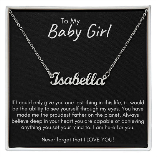 To My Baby Girl - Personalized Name Necklace