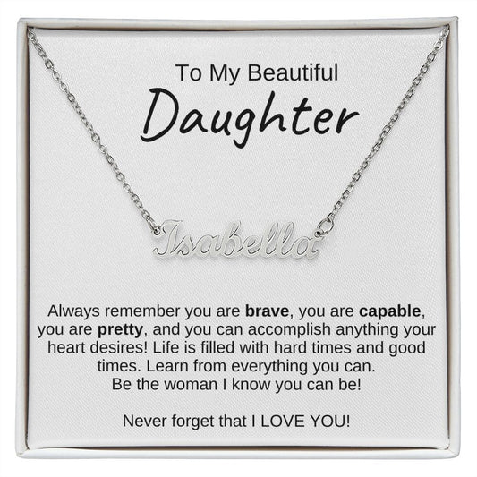 To My Beautiful Daughter | Personalized Name Necklace