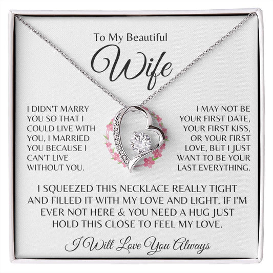 To My Beautiful Wife - I Will Always Love You | Forever Love Necklace