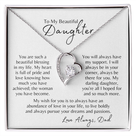To My Beautiful Daughter - Beautiful Blessing, Love Always Dad| Forever Heart Necklace