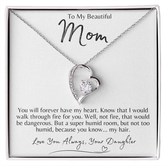 To My Beautiful Mom - Love You Always, Your Daughter | Forever Heart Necklace