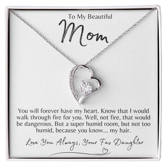 To My Beautiful Mom - Love You Always, Your Fav Daughter | Forever Heart Necklace