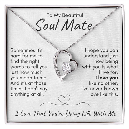 To My Beautiful Soul Mate - Doing Life With Me | Forever Love Necklace